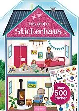 Kartonierter Einband Das große Stickerhaus von