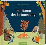 Fester Einband Der Baum der Erinnerung (kleine Geschenkausgabe) von Britta Teckentrup