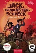 E-Book (epub) Jack, der Monsterschreck, und die Zombie-Party (Jack, der Monsterschreck 2) von Max Brallier