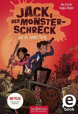 E-Book (epub) Jack, der Monsterschreck, und die Zombie-Party (Jack, der Monsterschreck 2) von Max Brallier