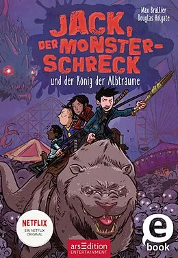 E-Book (epub) Jack, der Monsterschreck, und der König der Albträume (Jack, der Monsterschreck 3) von Max Brallier