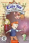 E-Book (epub) Eddie Fox und der Spuk von Stormy Castle (Eddie Fox 1) von Antje Szillat
