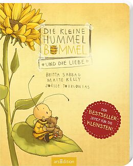 Pappband Die kleine Hummel Bommel und die Liebe (Pappbilderbuch) von Britta Sabbag, Maite Kelly