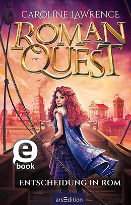 E-Book (epub) Roman Quest  Entscheidung in Rom (Roman Quest 4) von Caroline Lawrence