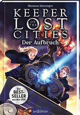 Fester Einband Keeper of the Lost Cities  Der Aufbruch (Keeper of the Lost Cities 1) von Shannon Messenger