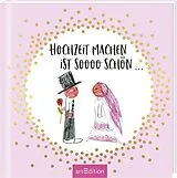 Fester Einband Hochzeit machen ist sooo schön... von Jan Kuhl