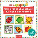 Kartonierter Einband Lernraupe  Mein großes Übungsbuch für den Kindergarten von 