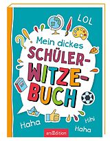 Kartonierter Einband Mein dickes Schüler-Witzebuch von Ute Löwenberg