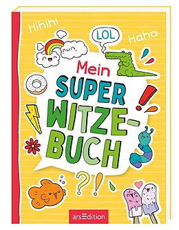 Kartonierter Einband Mein super Witzebuch von Ute Löwenberg, Philip Kiefer