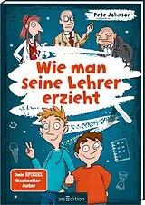 Paperback Wie man seine Lehrer erzieht von Pete Johnson