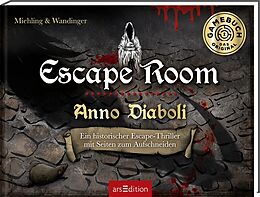 Fester Einband Escape Room. Anno Diaboli von Sandra Miehling, Gerhard Wandinger