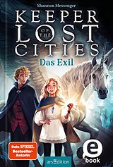 E-Book (epub) Keeper of the Lost Cities  Das Exil (Keeper of the Lost Cities 2) von Shannon Messenger
