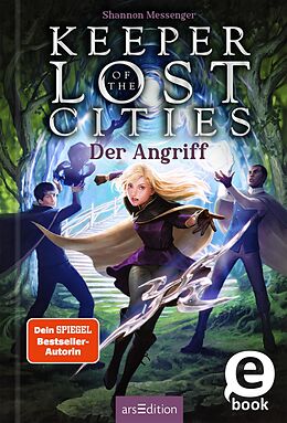 E-Book (epub) Keeper of the Lost Cities  Der Angriff (Keeper of the Lost Cities 7) von Shannon Messenger