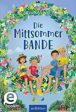 E-Book (epub) Die Mittsommer-Bande von Corinna Wieja