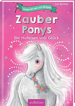 Fester Einband Lesen lernen mit Magie: Zauberponys von Sue Bentley