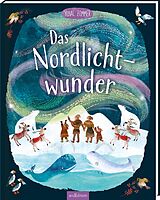 Fester Einband Das Nordlichtwunder von Yuval Zommer