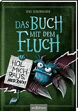 Fester Einband Das Buch mit dem Fluch Hol mich raus, aber zack! (Das Buch mit dem Fluch 2) von Jens Schumacher