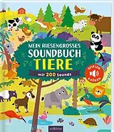 Fester Einband Mein riesengroßes Soundbuch Tiere von 