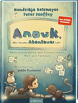 Fester Einband Anouk, dein nächstes Abenteuer ruft! von Hendrikje Balsmeyer, Peter Maffay
