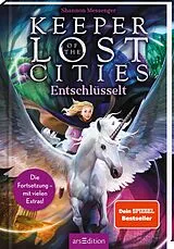 Fester Einband Keeper of the Lost Cities Entschlüsselt (Band 8,5) (Keeper of the Lost Cities) von Shannon Messenger
