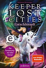 E-Book (epub) Keeper of the Lost Cities  Entschlüsselt (Band 8,5) (Keeper of the Lost Cities) von Shannon Messenger