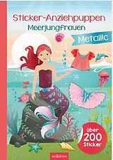 Kartonierter Einband Sticker-Anziehpuppen Metallic  Meerjungfrauen von 