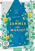E-Book (epub) Ein Sommer voller Wunder von Caryl Lewis