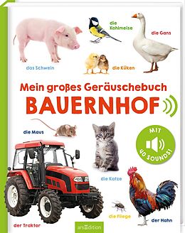 Pappband, unzerreissbar (PpU) Mein großes Geräuschebuch  Bauernhof von 