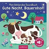 Pappband, unzerreissbar Mein blinkendes Soundbuch  Gute Nacht, Bauernhof! von Maria Höck