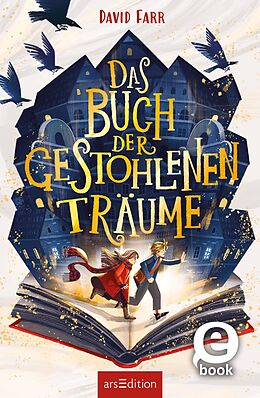 E-Book (epub) Das Buch der gestohlenen Träume (Das Buch der gestohlenen Träume 1) von David Farr