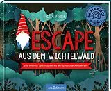Fester Einband Escape aus dem Wichtelwald von Gesa Louise Füßle