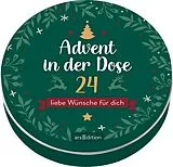Kartonierter Einband Advent in der Dose. 24 liebe Wünsche für dich von 