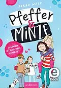 E-Book (epub) Pfeffer & Minze  Zusammen ist das Chaos perfekt (Pfeffer & Minze 2) von Sarah Welk