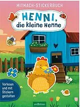 Kartonierter Einband Mitmach-Stickerbuch  Henni, die kleine Henne von Joschi Mühl