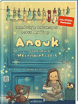 Fester Einband Anouk und das Geheimnis der Weihnachtszeit (Anouk 3) von Hendrikje Balsmeyer, Peter Maffay