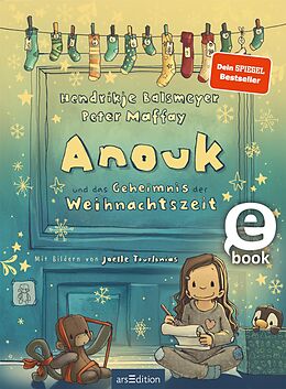 E-Book (epub) Anouk und das Geheimnis der Weihnachtszeit (Anouk 3) von Hendrikje Balsmeyer, Peter Maffay