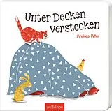 Pappband Unter Decken verstecken von Andrea Peter