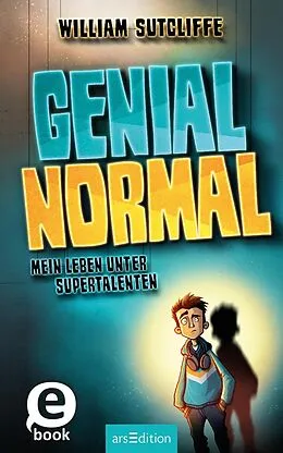 E-Book (epub) Genial normal von William Sutcliffe