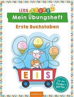 Kartonierter Einband Lernraupe  Mein Übungsheft  Erste Buchstaben von 