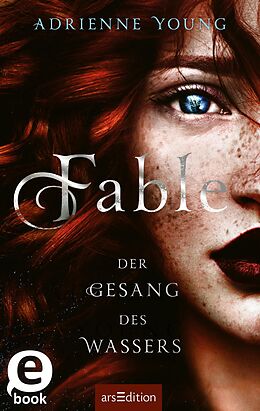 E-Book (epub) Fable  Der Gesang des Wassers (Fable 1) von Adrienne Young