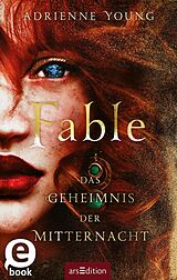 E-Book (epub) Fable  Das Geheimnis der Mitternacht (Fable 2) von Adrienne Young