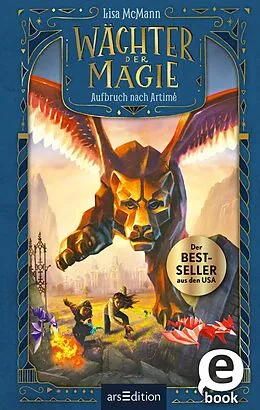 E-Book (epub) Wächter der Magie  Aufbruch nach Artimé (Wächter der Magie 1) von Lisa McMann