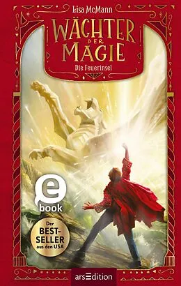 E-Book (epub) Wächter der Magie  Die Feuerinsel (Wächter der Magie 3) von Lisa McMann