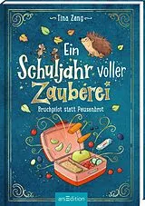 Fester Einband Ein Schuljahr voller Zauberei Bruchpilot statt Pausenbrot (Ein Schuljahr voller Zauberei 4) von Tina Zang