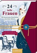 Kartonierter Einband 24 tolle Frauen. Mit literarischen Geschichten durch den Advent von 