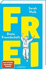 Kartonierter Einband FREI  Beste Freundschaft (FREI 2) von Sarah Welk