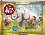 Fester Einband Die Zeitenspringer  Das weiße Mammut von Björn Berenz, Christoph Dittert
