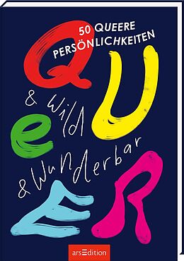 Kartonierter Einband Queer &amp; wild &amp; wunderbar von 