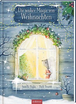 Fester Einband Die wahre Magie von Weihnachten von Isabella Paglia