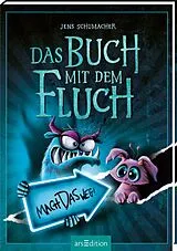 Fester Einband Das Buch mit dem Fluch Mach das weg! (Das Buch mit dem Fluch 4) von Jens Schumacher